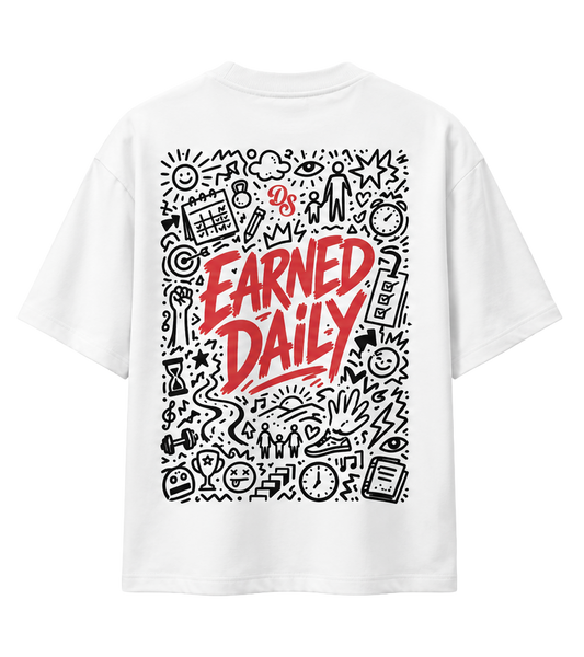 Earned Daily - Oversized Tee